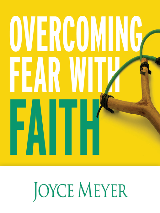 Title details for Overcoming Fear with Faith by Joyce Meyer - Available